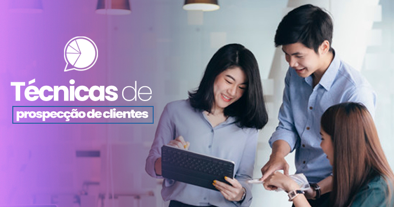 técnicas de prospecção de clientes